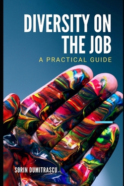 Diversity on the Job|Sorin Dumitrascu