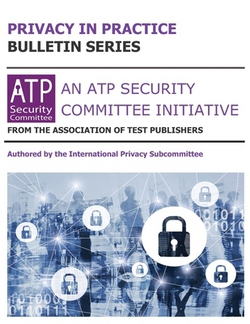 Privacy In Practice Bulletin Series|International Privacy Subcommittee
