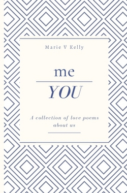 Me / You|Marie V. Kelly