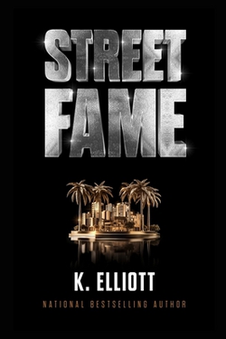 Street Fame|K. Elliott
