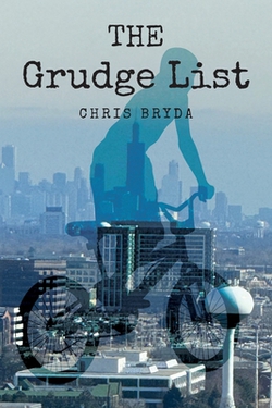 The Grudge List|Chris Bryda