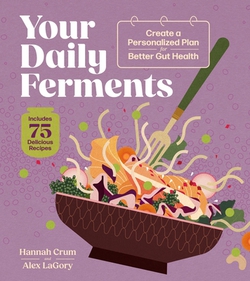 Your Daily Ferments|Hannah Crum