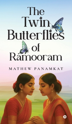 The Twin Butterflies of Ramooram|Mathew Panamkat