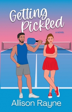 Getting Pickled|Allison Rayne