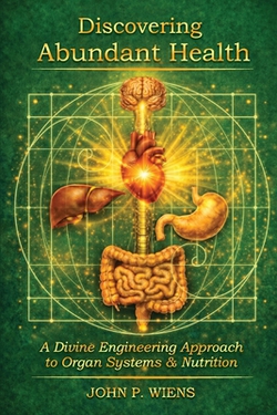 Discovering Abundant Health|John Wiens