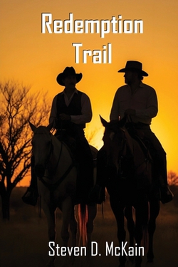Redemption Trail|Steven D. McKain