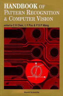 Handbook of Pattern Recognition and Computer Vision|Chi Hau Chen