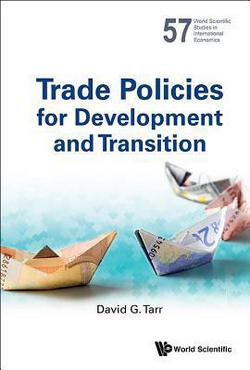 Trade Policies for Development and Transition|Tarr David G