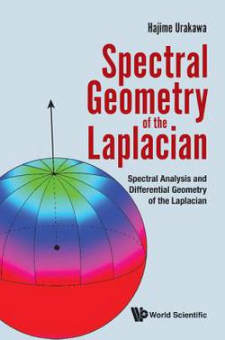 Spectral Geometry of the Laplacian|Urakawa Hajime