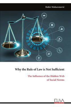 Why the Rule of Law is Not Sufficient|Mahir Muharemovic