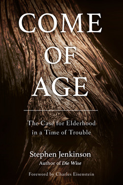 Come of Age|Stephen Jenkinson