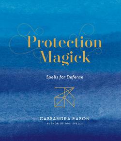 Protection Magick|Cassandra Eason