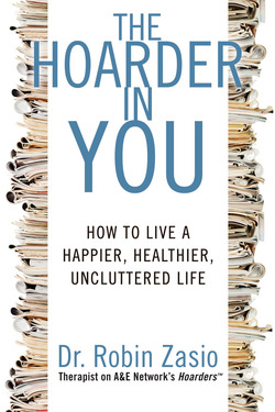 The Hoarder in You|Robin Zasio