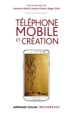 Téléphone mobile et création|Laurence Allard