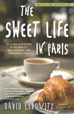 The Sweet Life in Paris|David Lebovitz