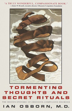 Tormenting Thoughts and Secret Rituals|Ian Osborn