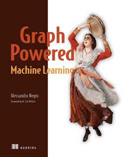 Graph-Powered Machine Learning|Alessandro Negro