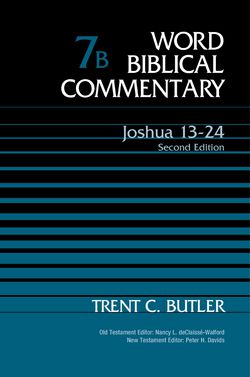 Joshua 13-24, Volume 7B|Trent C. Butler