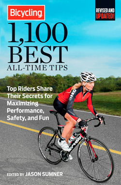 Bicycling 1,100 Best All-Time Tips|Jason Sumner