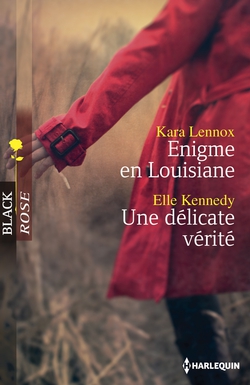 Enigme en Louisiane - Une délicate vérité|Kara Lennox