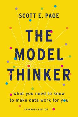 The Model Thinker|Scott E. Page