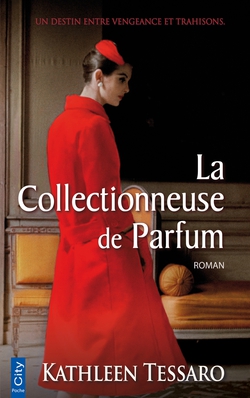 La Collectionneuse de Parfum|Kathleen Tessaro