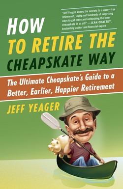 How to Retire the Cheapskate Way|Jeff Yeager