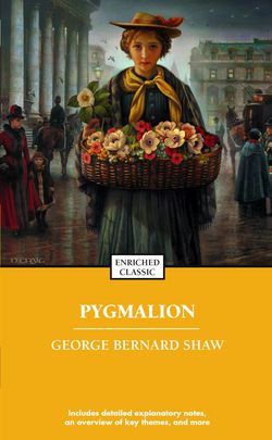 Pygmalion|George Bernard Shaw