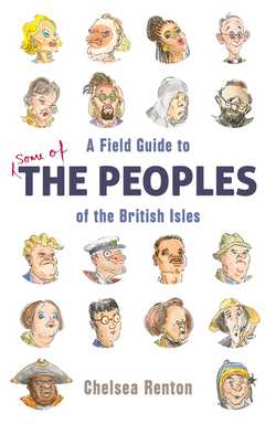 A Field Guide to the Peoples of the British Isles|Chelsea Renton