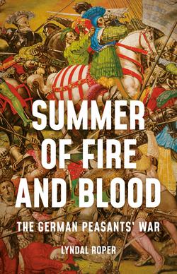 Summer of Fire and Blood|Lyndal Roper