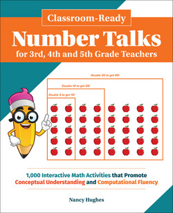 Classroom-Ready Number Talks for Third, Fourth and Fifth Grade Teachers|Nancy Hughes