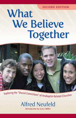 What We Believe Together|Alfred Neufeld