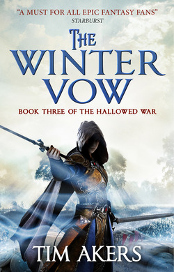 The Winter Vow (The Hallowed War #3)|Tim Akers