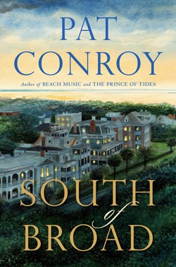 South of Broad|Pat Conroy