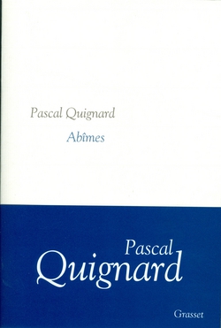 Abîmes|Pascal Quignard