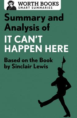 Summary and Analysis of It Can't Happen Here|Worth Books