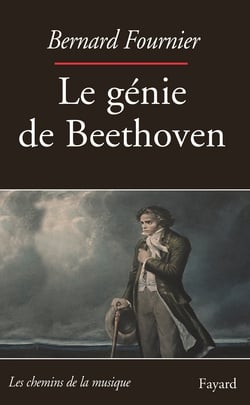 Le Génie de Beethoven|Bernard Fournier