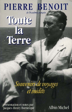 Toute la Terre|Pierre Benoit