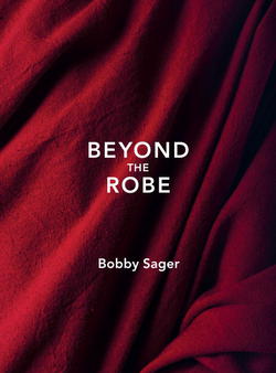Beyond the Robe|Sager, Bobby