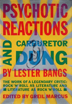 Psychotic Reactions and Carburetor Dung|Lester Bangs