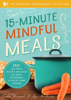 15-Minute Mindful Meals|Caleb Warnock