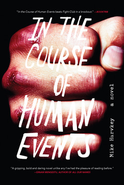In the Course of Human Events|Mike Harvkey