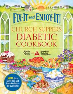 Fix-It and Enjoy-It! Church Suppers Diabetic Cookbook|Phyllis Pellman Good