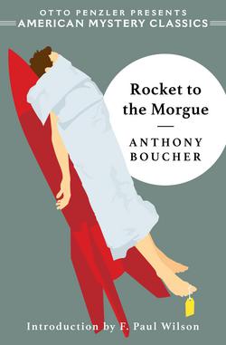 Rocket to the Morgue|Anthony Boucher