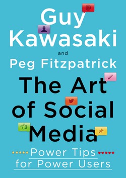The Art of Social Media|Guy Kawasaki