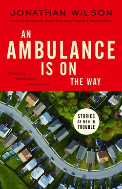 An Ambulance Is on the Way|Jonathan Wilson
