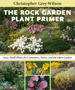 The Rock Garden Plant Primer|Grey-Wilson, Christopher