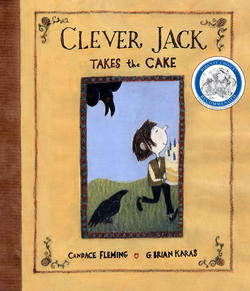 Clever Jack Takes the Cake|Candace Fleming