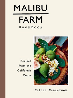Malibu Farm Cookbook|Helene Henderson