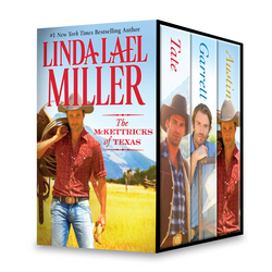The McKettricks of Texas: Tate, Garrett and Austin|Linda Lael Miller